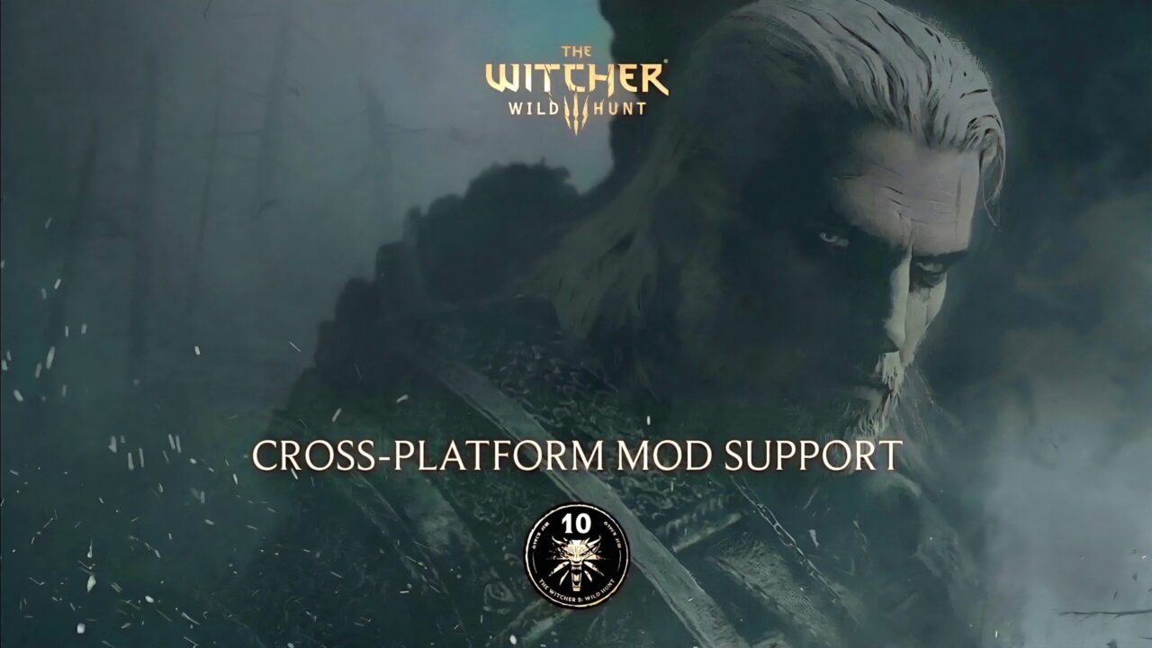 The Witcher 3 Wild Hunt logo with text "Cross-Platform Mod Support" featuring Geralt of Rivia