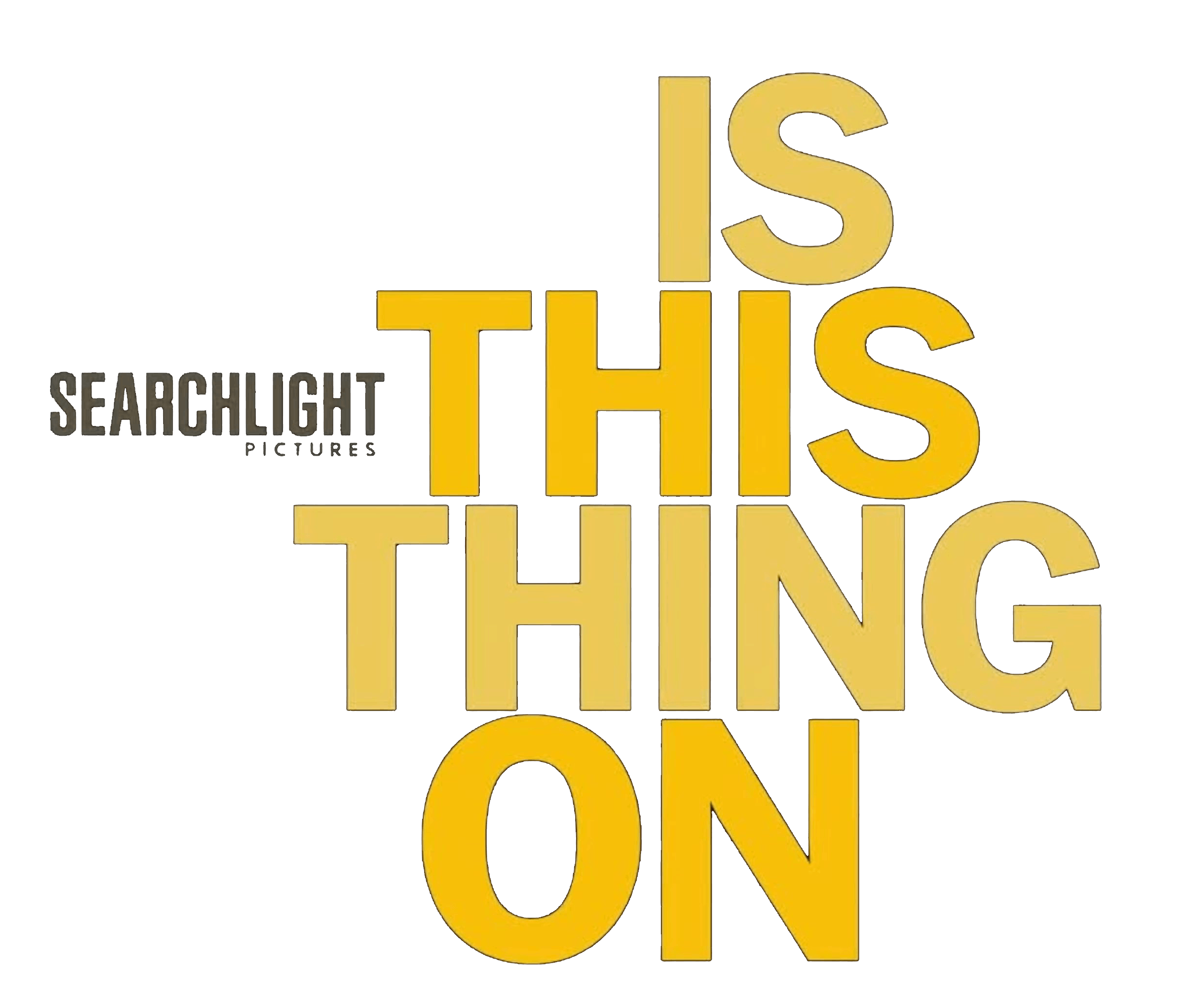 Is This Thing On? Movie Logo. Its styled in Yellow and different letter sizing to fit the movie's theme maybe?
