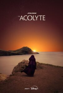 The official poster for the now-cancelled Star Wars series The Acolyte, showing a cloaked figure standing on a cliff overlooking a body of water at sunset, with the "STAR WARS THE ACOLYTE" logo and "June 4 Disney+" release details.