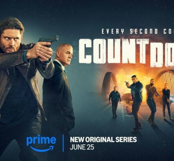 Main poster for the Prime Video series Countdown, featuring Jensen Ackles pointing a gun, with other cast members in action poses, against a dark, dramatic background. The tagline "EVERY SECOND COUNTS" and "NEW ORIGINAL SERIES JUNE 25" are prominent.