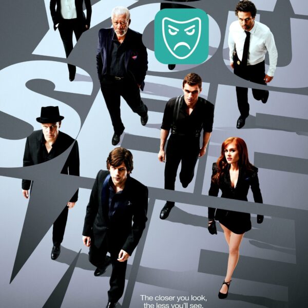Remastered movie poster for "Now You See Me" featuring the main cast (Jesse Eisenberg, Mark Ruffalo, Woody Harrelson, Isla Fisher, Dave Franco, Morgan Freeman, Michael Caine, Mélanie Laurent) descending on an optical illusion background, with the title "NOW YOU SEE ME".