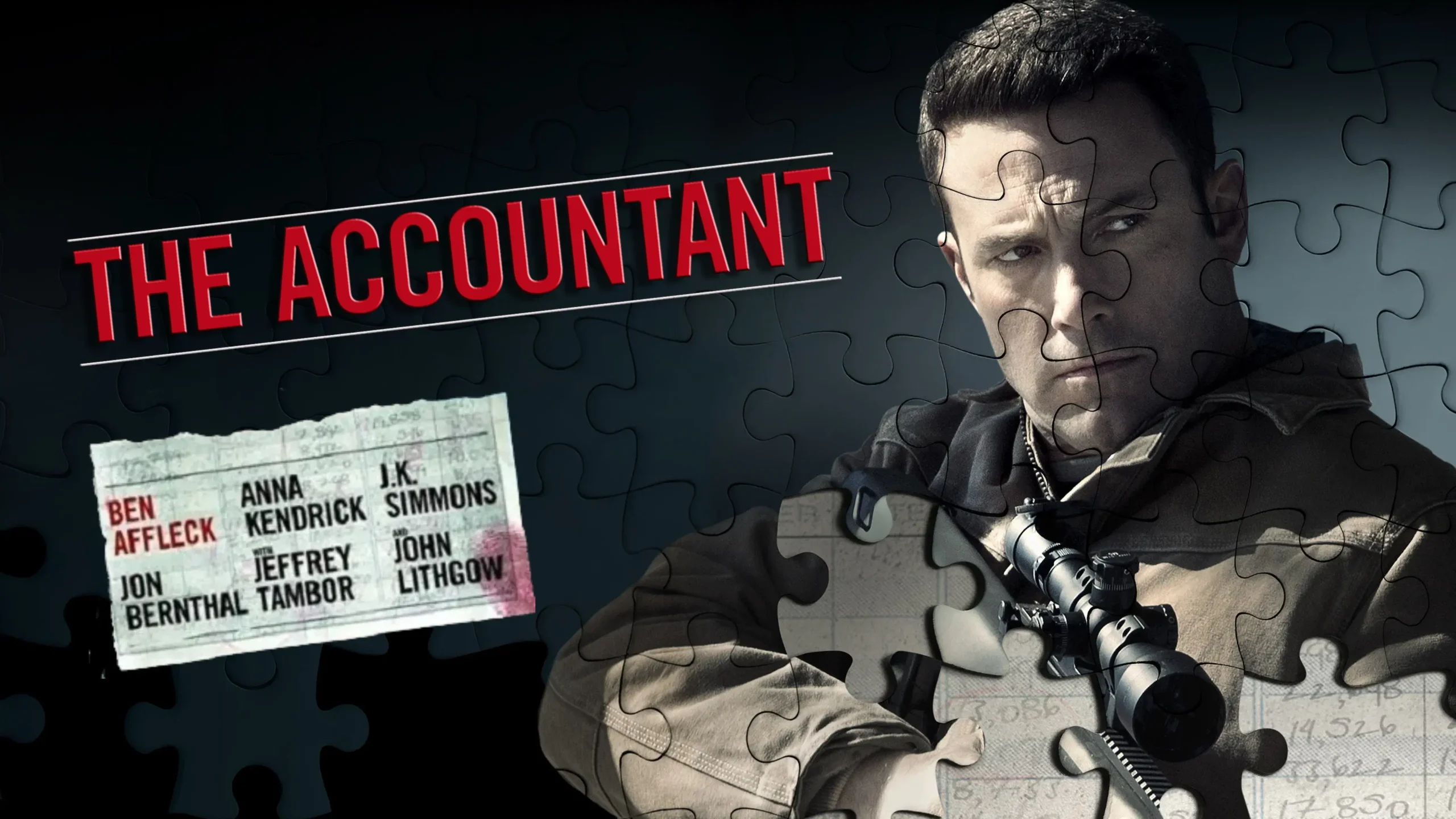 Custom Graphic for Cinesist's The Accountant Movie Profile in Snarkive. Features Ben Affleck(Christian Wolff) Holding Massive Rifle, with the Accountant Movie Title, and a Torn Tickes with Lead Cast Names. All with a Puzzle Piece Background and Overlay.